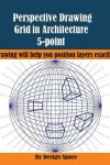 Book cover for Perspective Drawing Grid in Architecture 5-point