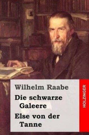 Cover of Die schwarze Galeere / Else von der Tanne