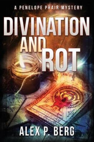 Cover of Divination and Rot