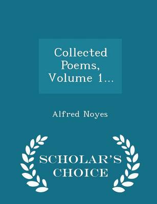 Book cover for Collected Poems, Volume 1... - Scholar's Choice Edition