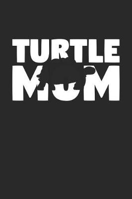 Book cover for Turtle Notebook 'Turtle Mom' - Turtle Diary - Mother's Day Gift for Animal Lover - Womens Writing Journal