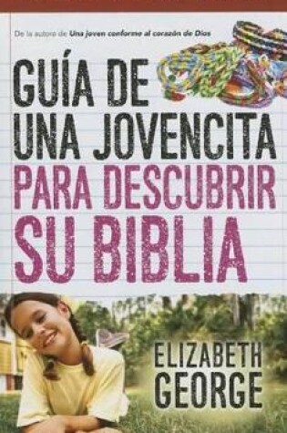 Cover of Guia de Una Jovencita Para Descubrir Su Biblia