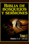 Book cover for Biblia de Bosquejos y Sermones-RV 1960-Mateo 1:1-16:12