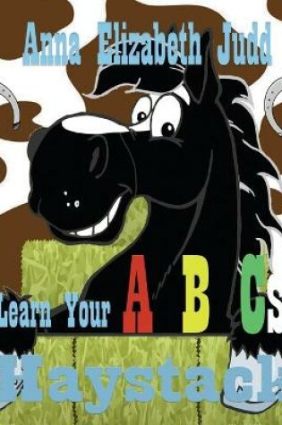 Cover of Learn Your ABC's With Haystack