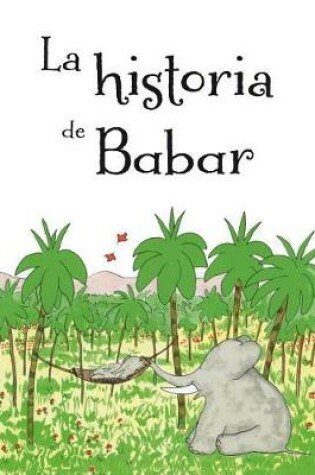 Cover of La Historia de Babar