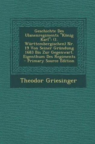 Cover of Geschichte Des Ulanenregiments Konig Karl