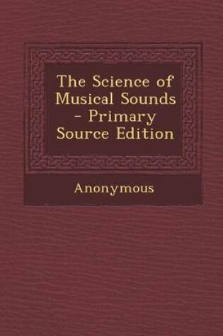 Cover of The Science of Musical Sounds