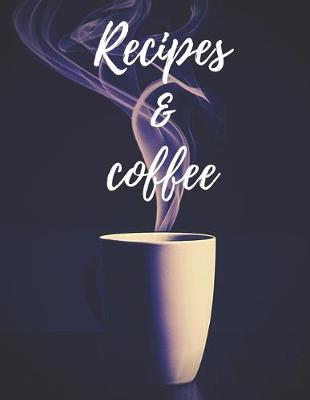 Book cover for Recipes & coffee