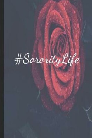 Cover of #SororityLife Red Rose Love