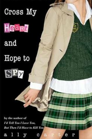 Cover of Cross My Heart and Hope to Spy
