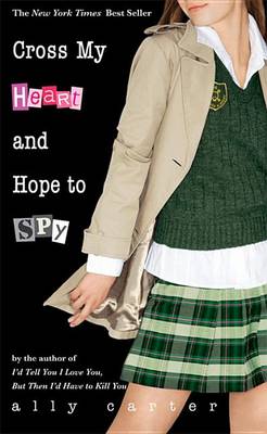 Book cover for Cross My Heart and Hope to Spy