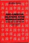 Book cover for Sino-American Relations After Normalization