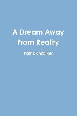 Book cover for A Dream Away From Reality