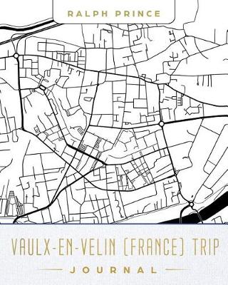 Book cover for Vaulx-En-Velin (France) Trip Journal