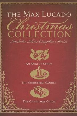 Cover of The Max Lucado Christmas Collection