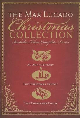 Book cover for The Max Lucado Christmas Collection