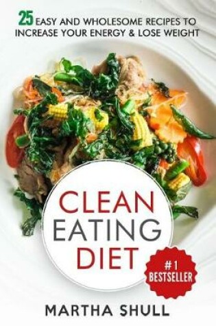 Cover of Clean Eating Diet