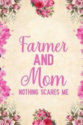 Cover of Farmer And Mom Nothing Scares Me