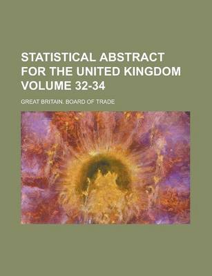 Book cover for Statistical Abstract for the United Kingdom Volume 32-34