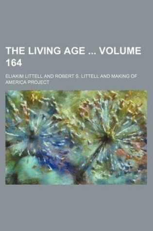 Cover of The Living Age Volume 164