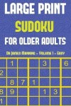 Book cover for Large Print Sudoku for Older Adults (Easy) Vol 1