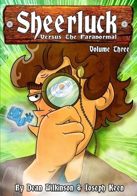 Book cover for Sheerluck Versus The Paranormal Volume 3