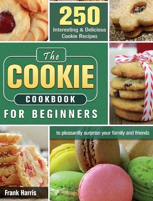 Book cover for The Cookie Cookbook for Beginners