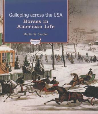 Book cover for Galloping Across the U.S.A.: Horses in American Life