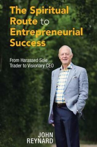 Cover of The Spiritual Route to Entrepreneurial Success