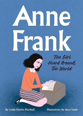 Book cover for Anne Frank: The Girl Heard Around the World