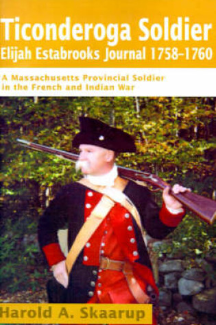 Cover of Ticonderoga Soldier Elijah Estabrooks Journal 1758-1760