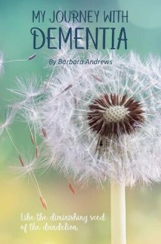 Cover of My Journey With Dementia