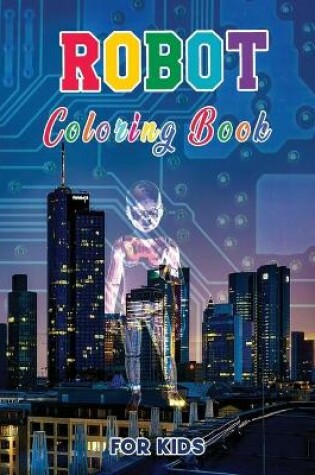 Cover of Robot Coloring Book for Kids