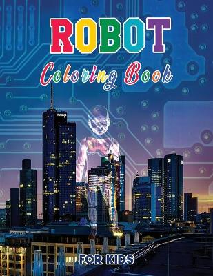 Book cover for Robot Coloring Book for Kids