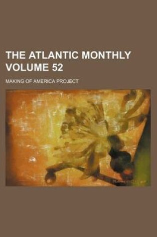 Cover of The Atlantic Monthly Volume 52