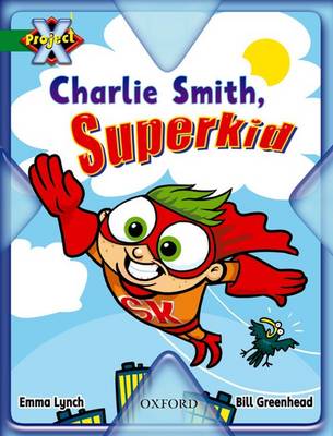 Book cover for Project X: Flight: Charlie Smith, Superkid