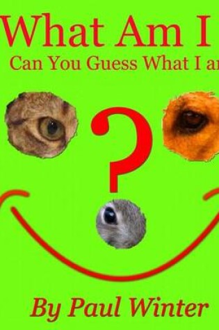 Cover of What Am I?