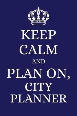 Book cover for Keep Calm and Plan on City Planner