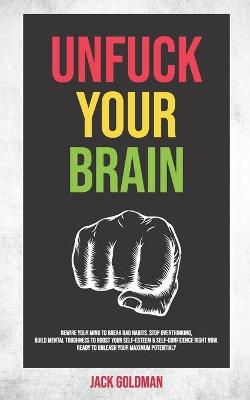 Book cover for Unfuck Your Brain