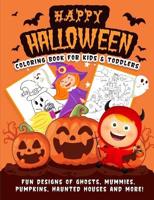 Book cover for Happy Halloween Coloring Book For Kids & Toddlers