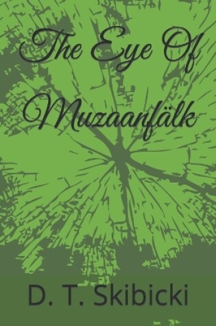 Cover of The Eye Of Muzaanfälk