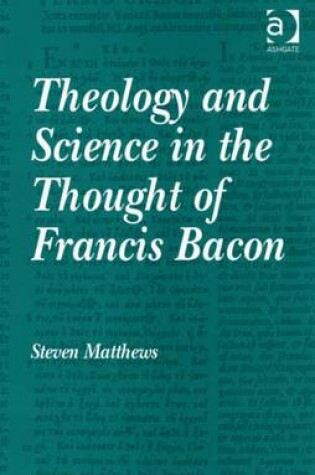 Cover of Theology and Science in the Thought of Francis Bacon