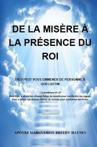 Cover of De la misere A la presence du roi