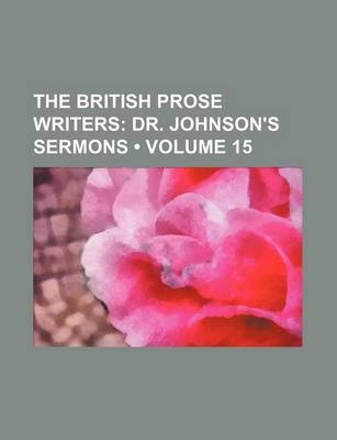 Book cover for The British Prose Writers (Volume 15); Dr. Johnson's Sermons