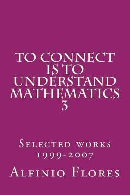 Book cover for To connect is to understand mathematics 3