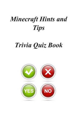 Book cover for Minecraft Hints and Tips Trivia Quiz Book