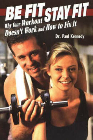 Cover of Be Fit, Stay Fit