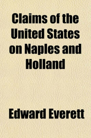 Cover of Claims of the United States on Naples and Holland