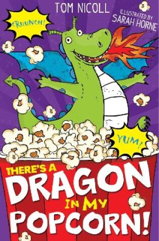 Cover of There’s a Dragon in my Popcorn!