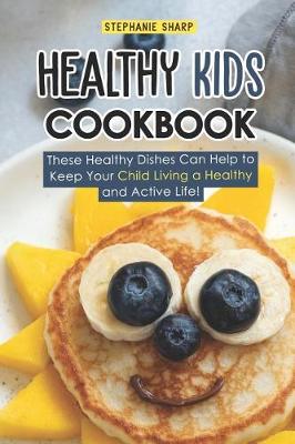 Book cover for Healthy Kids Cookbook